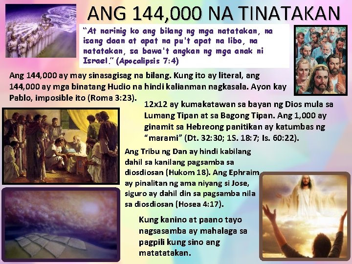 ANG 144, 000 NA TINATAKAN “At narinig ko ang bilang ng mga natatakan, na