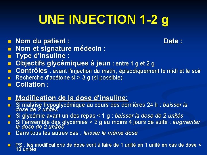 UNE INJECTION 1 -2 g n n n Nom du patient : Date :