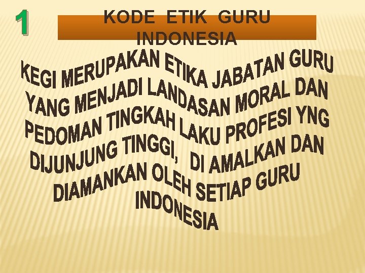 1 KODE ETIK GURU INDONESIA 