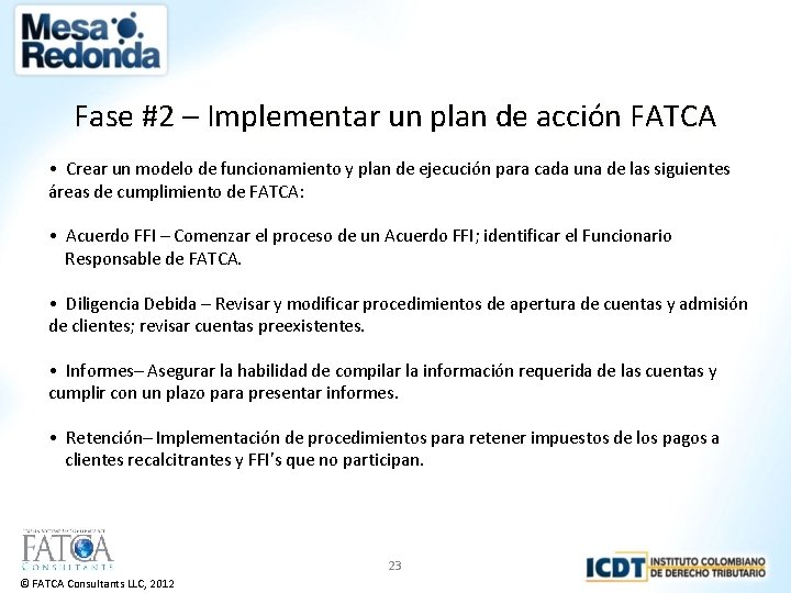 Fase #2 – Implementar un plan de acción FATCA • Crear un modelo de