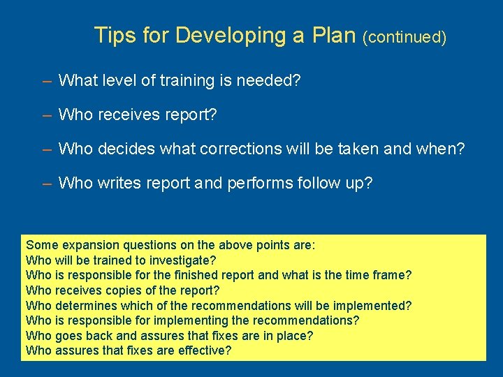 Tips for Developing a Plan (continued) – What level of training is needed? –