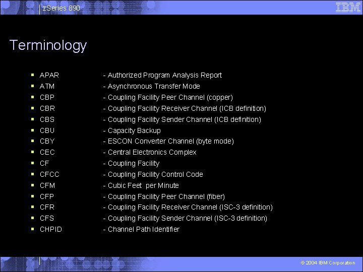 z. Series 890 Terminology § § § § APAR - Authorized Program Analysis Report