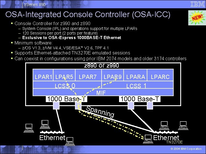 z. Series 890 OSA-Integrated Console Controller (OSA-ICC) § Console Controller for z 990 and