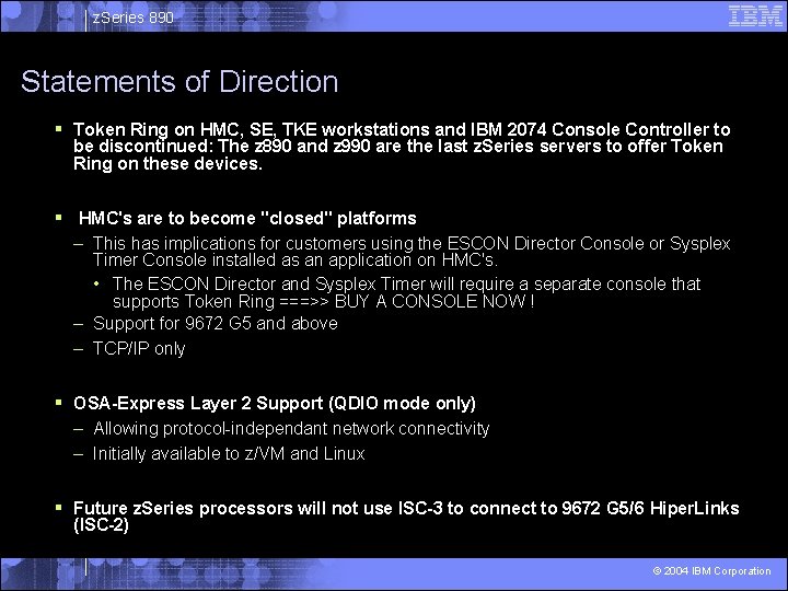 z. Series 890 Statements of Direction § Token Ring on HMC, SE, TKE workstations