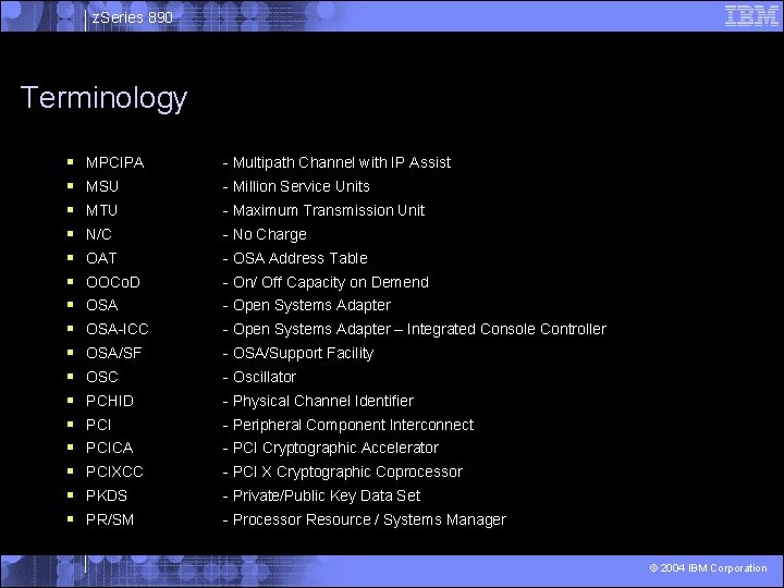 z. Series 890 Terminology § § § § MPCIPA - Multipath Channel with IP