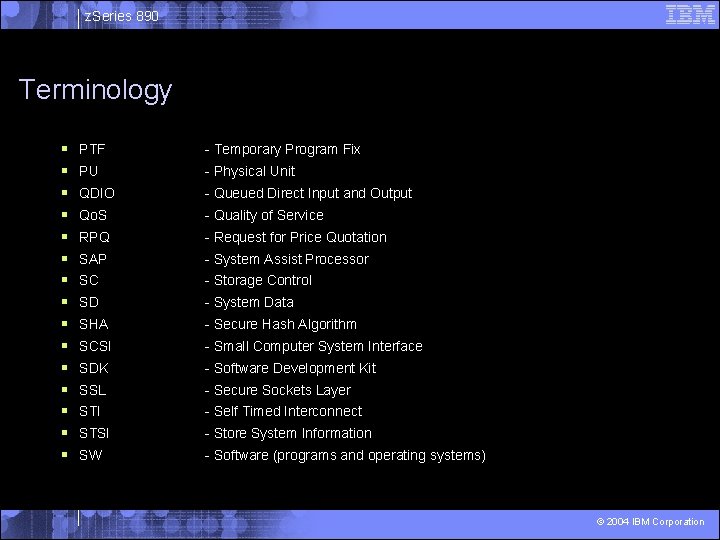 z. Series 890 Terminology § § § § PTF - Temporary Program Fix PU