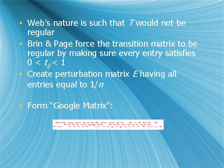 s Web’s nature is such that T would not be regular s Brin &