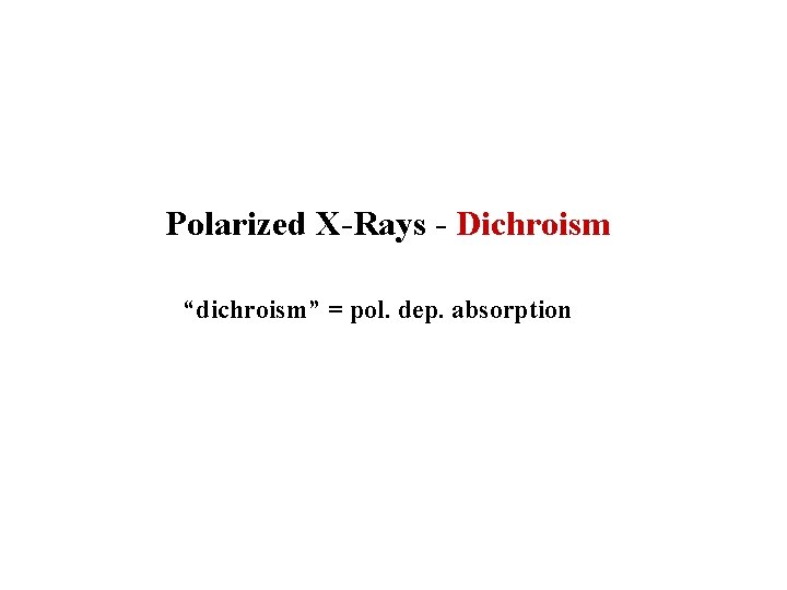 XRay Absorption Spectroscopy Joachim Sthr Stanford Synchrotron Radiation
