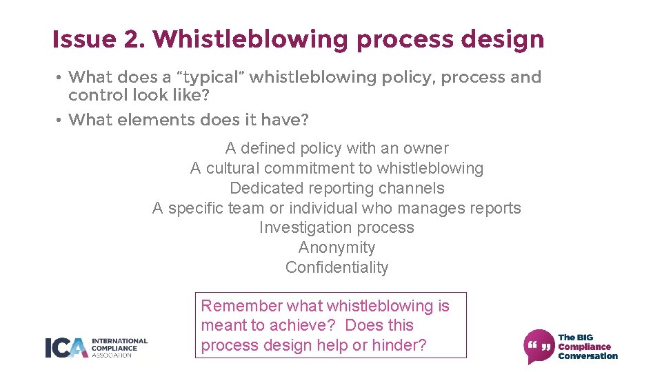 Issue 2. Whistleblowing process design • What does a “typical” whistleblowing policy, process and