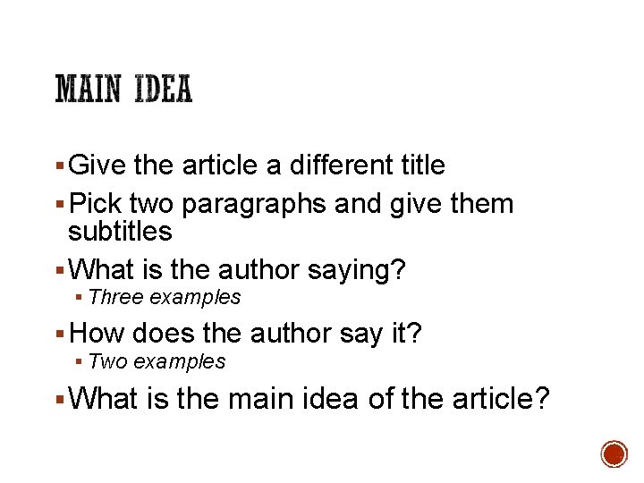 § Give the article a different title § Pick two paragraphs and give them