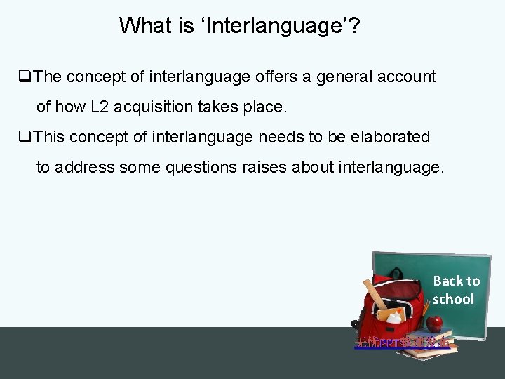 What is ‘Interlanguage’? q. The concept of interlanguage offers a general account of how