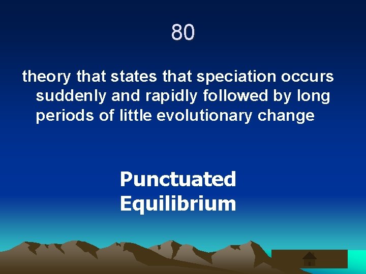 80 theory that states that speciation occurs suddenly and rapidly followed by long periods