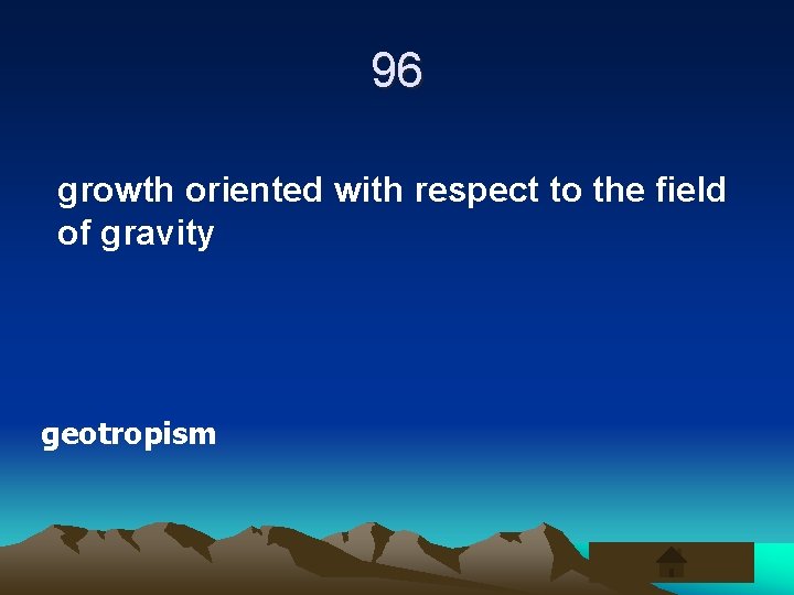 96 growth oriented with respect to the field of gravity geotropism 