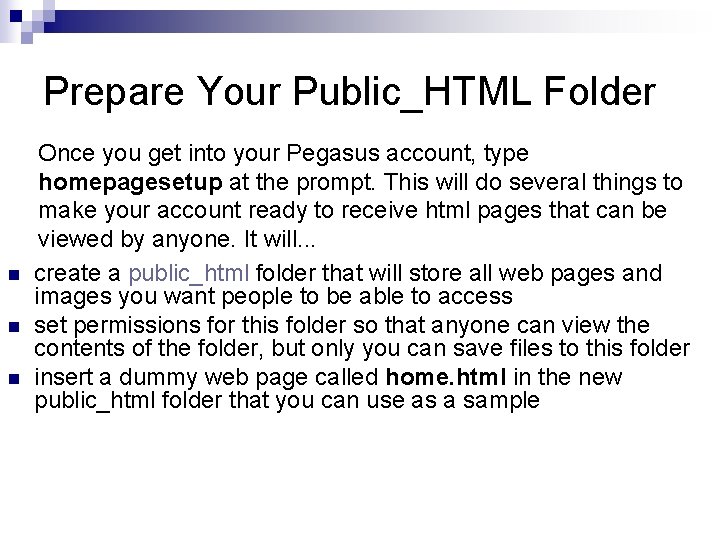 Prepare Your Public_HTML Folder n n n Once you get into your Pegasus account,