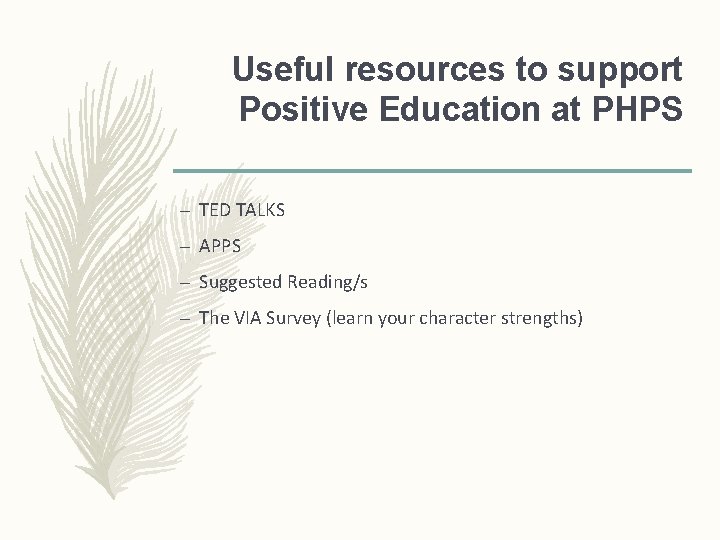 Useful resources to support Positive Education at PHPS – TED TALKS – APPS – Useful resources to support Positive Education at PHPS – TED TALKS – APPS –