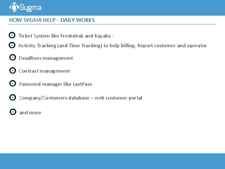 HOW SYGMA HELP - DAILY WORKS Ticket System like Freshdesk and Kayako Activity Tracking