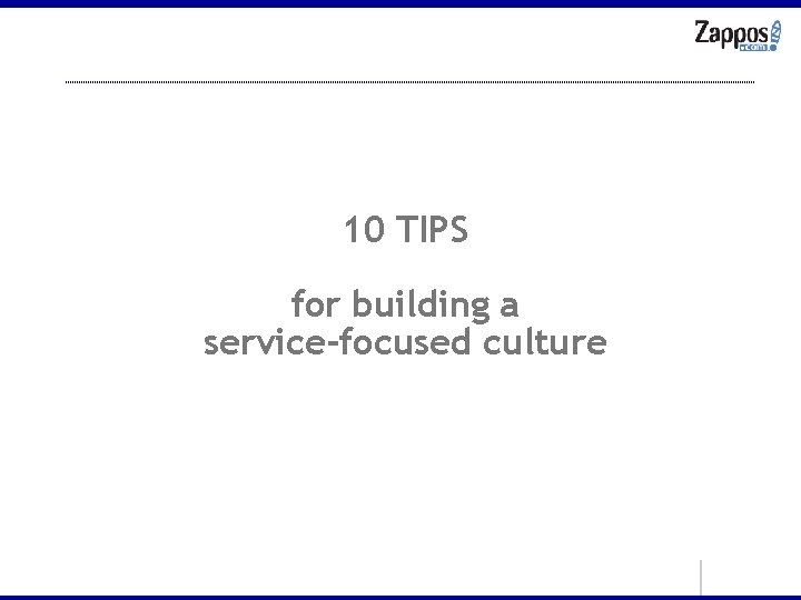 10 TIPS for building a service-focused culture 