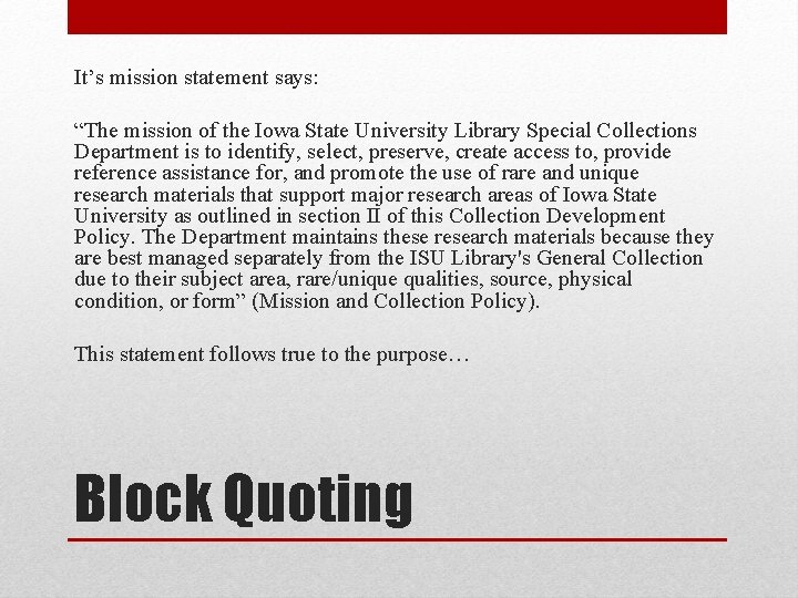 It’s mission statement says: “The mission of the Iowa State University Library Special Collections