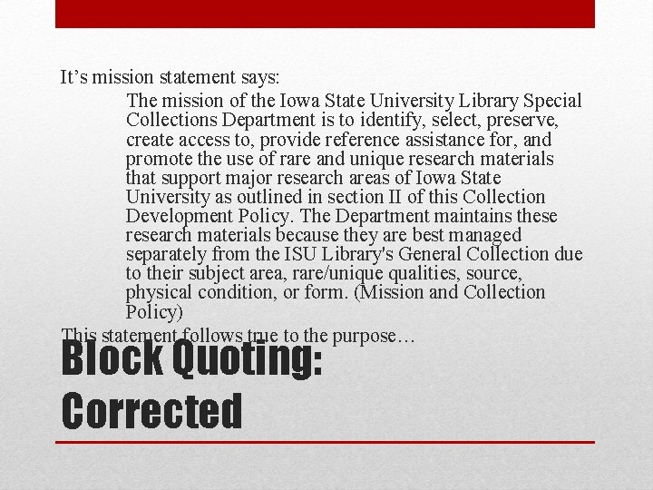 It’s mission statement says: The mission of the Iowa State University Library Special Collections