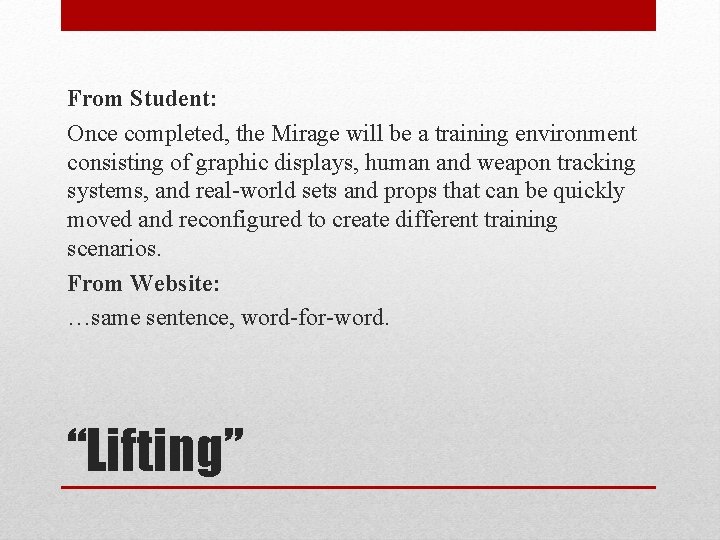 From Student: Once completed, the Mirage will be a training environment consisting of graphic
