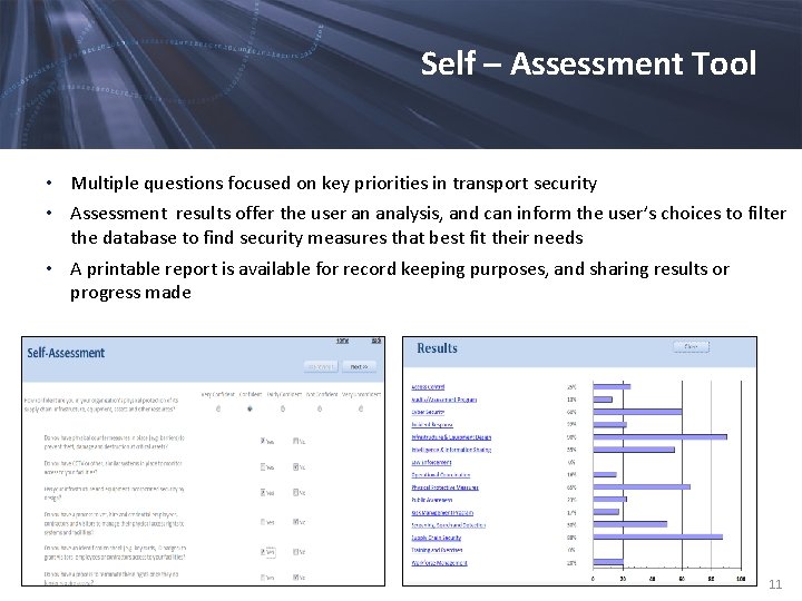 Self – Assessment Tool • Multiple questions focused on key priorities in transport security