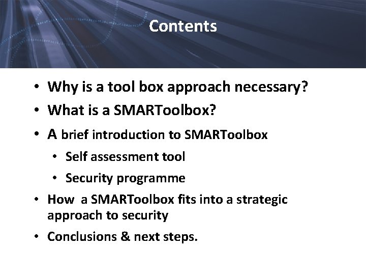Contents Security Measures and Resources Tool Box • Why is a tool box approach