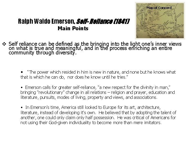 Map of Concord Ralph Waldo Emerson, Self- Reliance (1841) Main Points v Self reliance