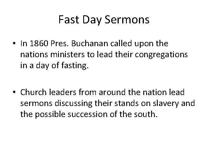 Fast Day Sermons • In 1860 Pres. Buchanan called upon the nations ministers to