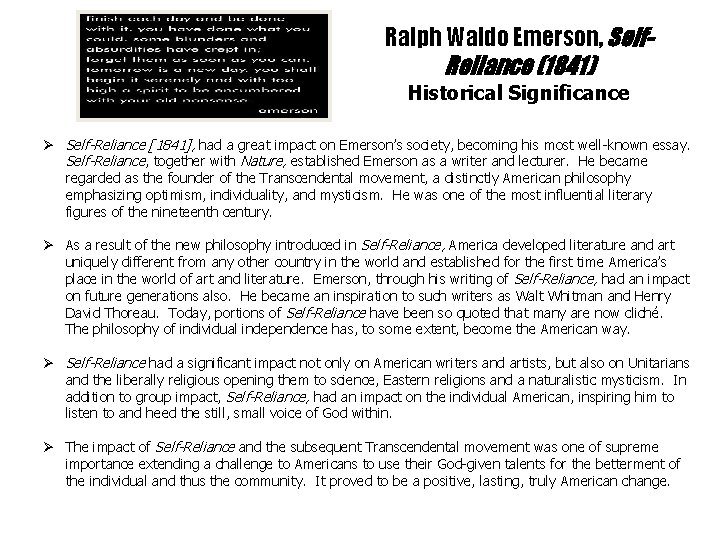 Ralph Waldo Emerson, Self- Reliance (1841) Historical Significance Ø Self-Reliance [1841], had a great