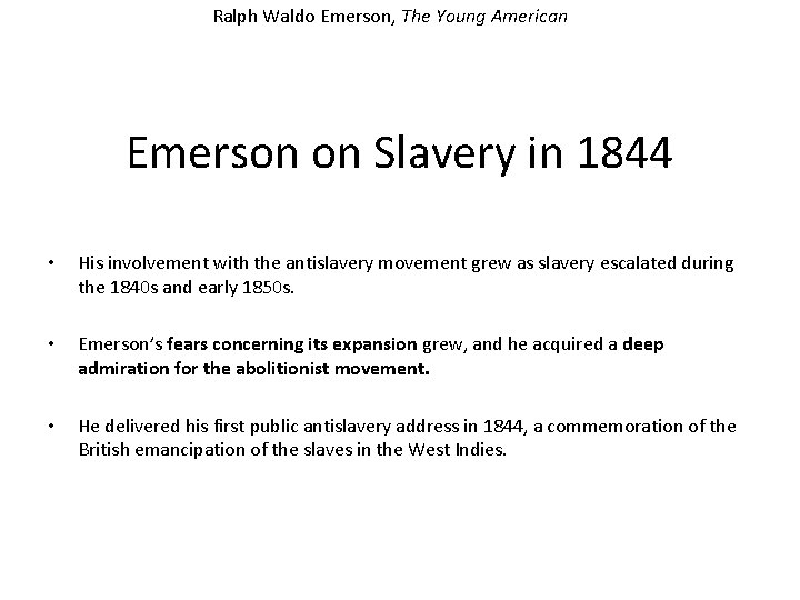 Ralph Waldo Emerson, The Young American Emerson on Slavery in 1844 • His involvement