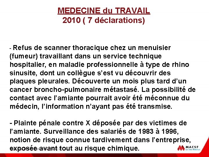 MEDECINE du TRAVAIL 2010 ( 7 déclarations) - Refus de scanner thoracique chez un