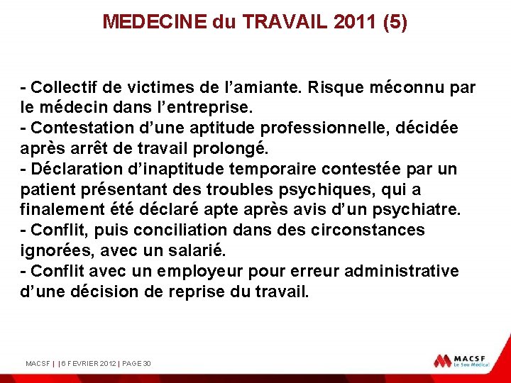 MEDECINE du TRAVAIL 2011 (5) - Collectif de victimes de l’amiante. Risque méconnu par
