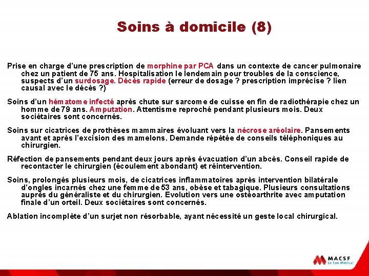Soins à domicile (8) Prise en charge d’une prescription de morphine par PCA dans