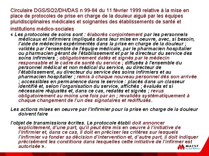 Circulaire DGS/SQ 2/DH/DAS n 99 -84 du 11 février 1999 relative à la mise