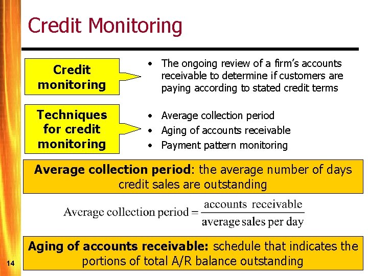 Credit Monitoring Credit monitoring • The ongoing review of a firm’s accounts receivable to