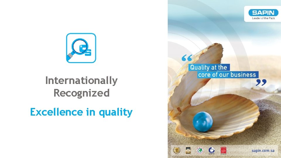 Internationally Recognized Excellence in quality 
