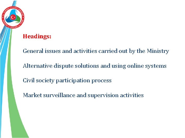 Headings: General issues and activities carried out by the Ministry Alternative dispute solutions and