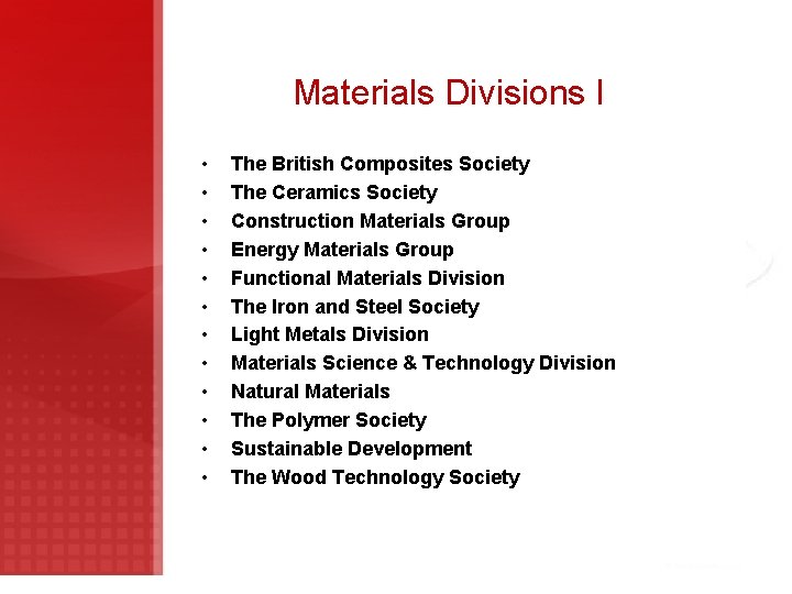 Materials Divisions I • • • The British Composites Society The Ceramics Society Construction