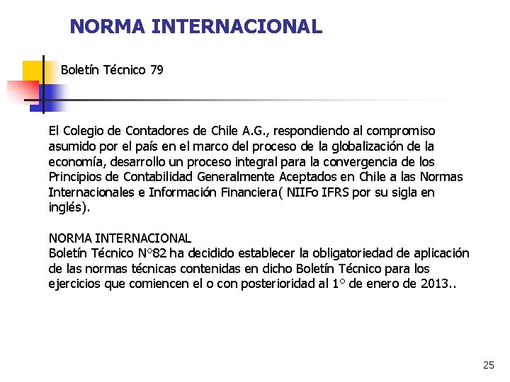 NORMA INTERNACIONAL Boletín Técnico 79 El Colegio de Contadores de Chile A. G. ,