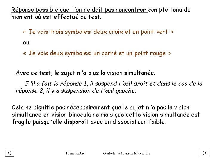 Réponse possible que l ’on ne doit pas rencontrer compte tenu du moment où