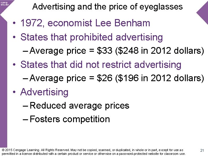 Advertising and the price of eyeglasses • 1972, economist Lee Benham • States that