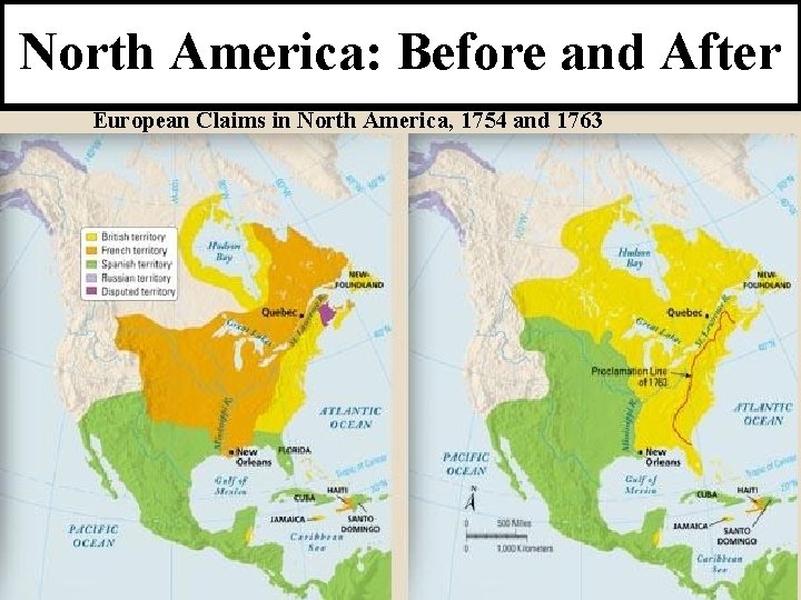 North America: Before and After BACK TO LESSON European Claims in North America, 1754