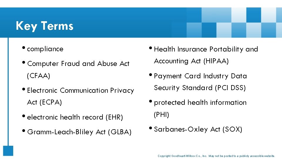 Key Terms • compliance • Computer Fraud and Abuse Act (CFAA) • Electronic Communication
