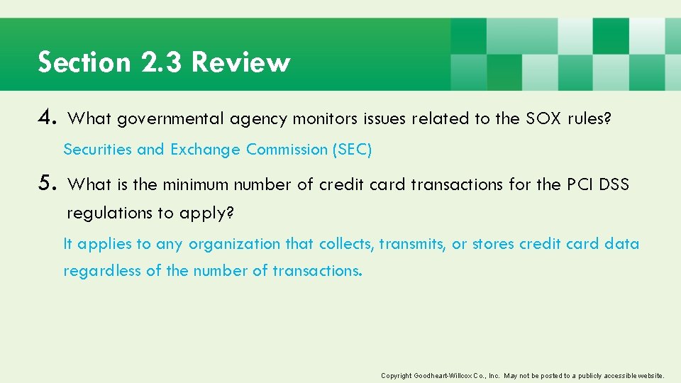 Section 2. 3 Review 4. What governmental agency monitors issues related to the SOX