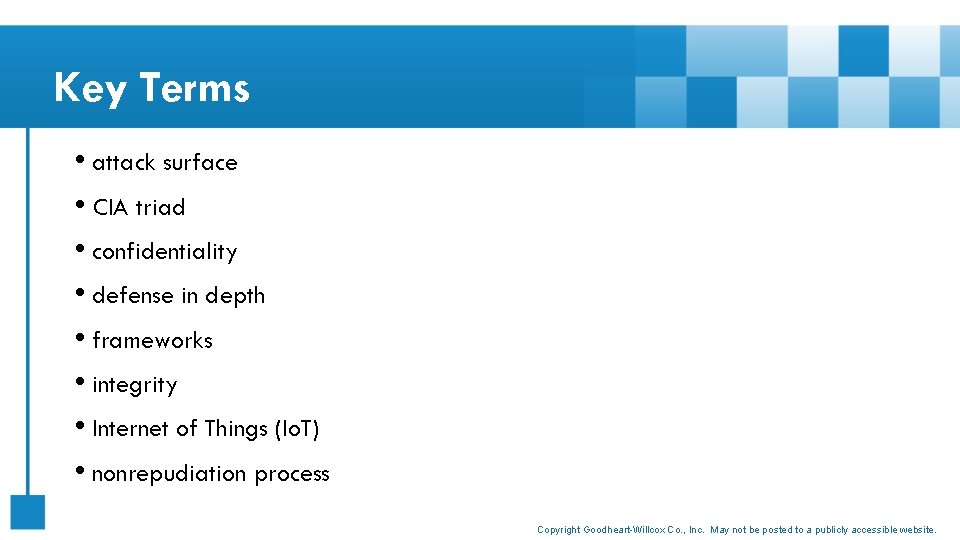 Key Terms • attack surface • CIA triad • confidentiality • defense in depth
