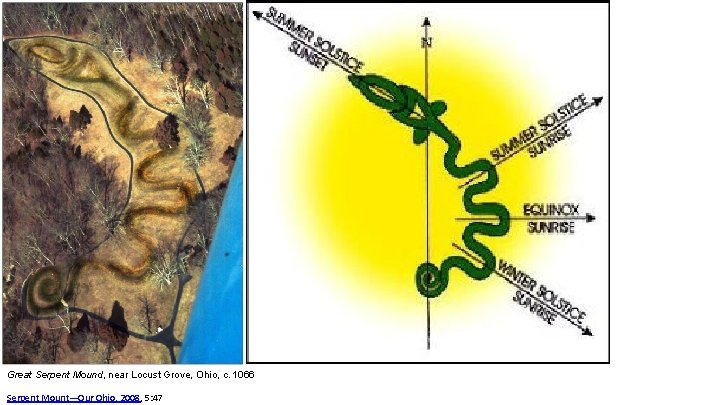 Great Serpent Mound, near Locust Grove, Ohio, c. 1066 Serpent Mount—Our Ohio, 2008, 5: