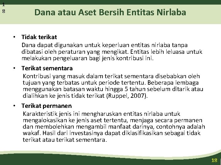 1 8 Dana atau Aset Bersih Entitas Nirlaba • Tidak terikat Dana dapat digunakan