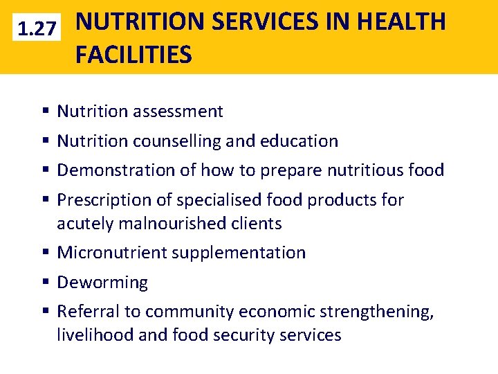 1. 27 § § NUTRITION SERVICES IN HEALTH FACILITIES Nutrition assessment Nutrition counselling and