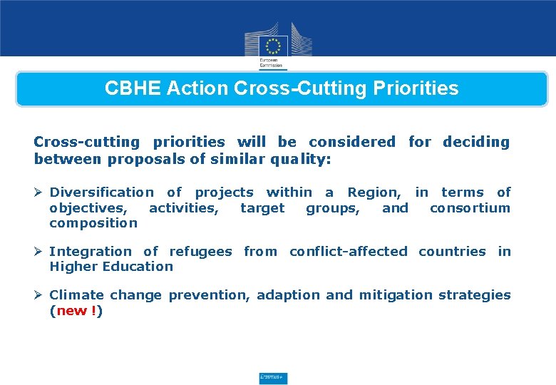 CBHE Action Cross-Cutting Priorities Cross-cutting priorities will be considered for deciding between proposals of