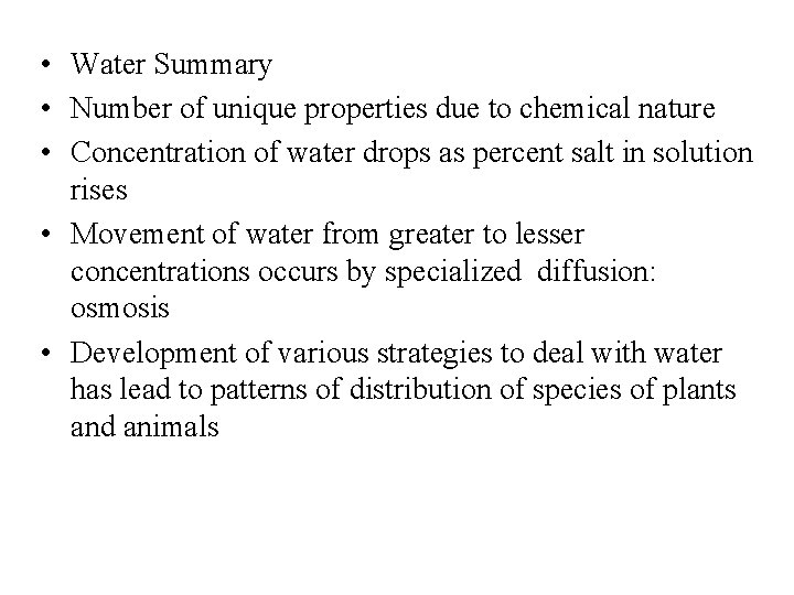  • Water Summary • Number of unique properties due to chemical nature •